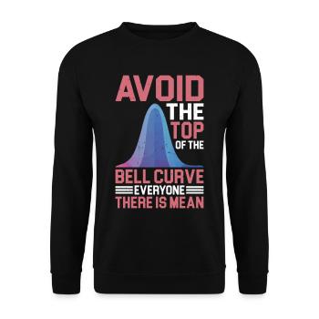 Avoid Top Of The Bell Curve, Everyone Is Mean - Unisex Pullover - Schwarz - Vorne - Alina (178cm) & Michal (187cm)