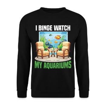 I Binge Watch My Aquariums - Unisex Sweatshirt - black - Front - Alina (178cm) & Michal (187cm)