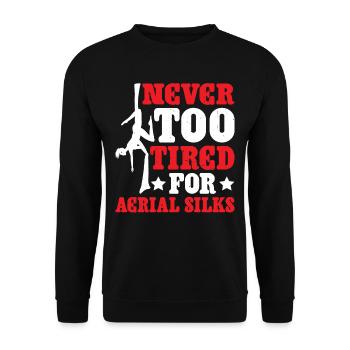Never Too Tired For Aerial Silks 2 - Unisex Sweatshirt - black - Front - Alina (178cm) & Michal (187cm)