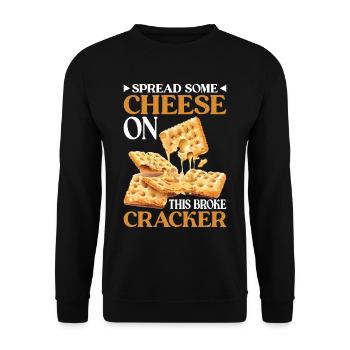 Spread Some Cheese On This Broke Cracker - Unisex Sweatshirt - black - Front - Alina (178cm) & Michal (187cm)