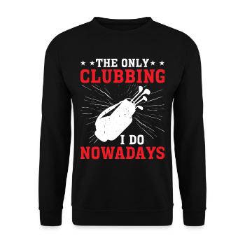 The Only Clubbing I Do Nowadays 2 - Unisex Pullover - Schwarz - Vorne - Alina (178cm) & Michal (187cm)