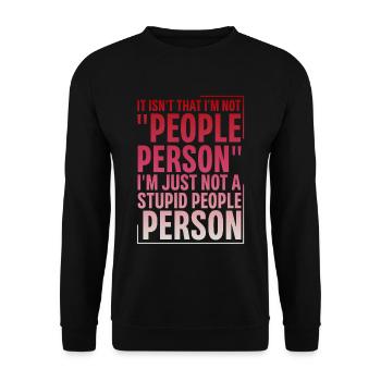 Pas une « personne sociable », juste pas une personne stupide 2 - Sweat-shirt Unisexe - noir - Devant - Alina (178cm) & Michal (187cm)