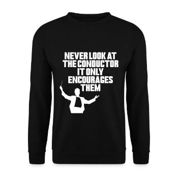 Never Look At The Conductor It Encourages Them 4 - Unisex Pullover - Schwarz - Vorne - Alina (178cm) & Michal (187cm)