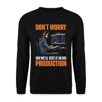 Don't Worry, We'll Test It In Production 8 - Unisex Pullover - Schwarz - Vorne - Alina (178cm) & Michal (187cm)