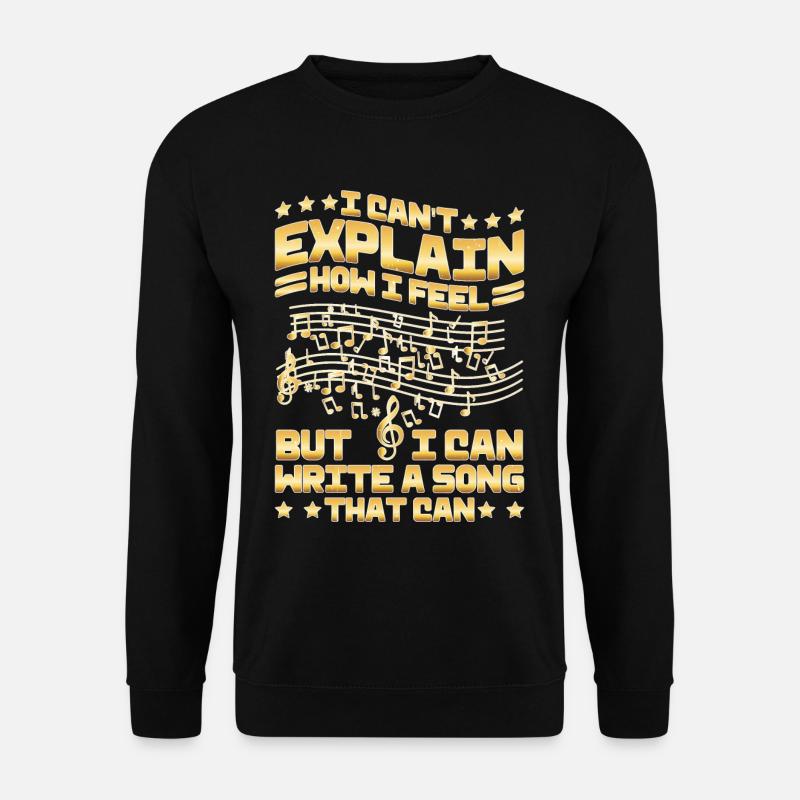 Ne peut pas expliquer ses sentiments, mais peut écrire une chanson - Sweat-shirt Unisexe - noir