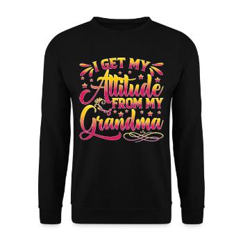 I Get My Attitude From My Grandma - Unisex Sweatshirt - black - Front - Alina (178cm) & Michal (187cm)