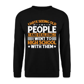 Realizing I Went To High School With Them 3 - Unisex Sweatshirt - black - Front - Alina (178cm) & Michal (187cm)