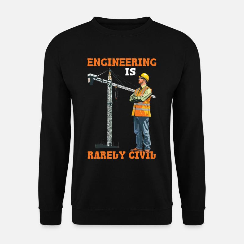 Engineering Is Rarely Civil 5 - Unisex Sweatshirt - black