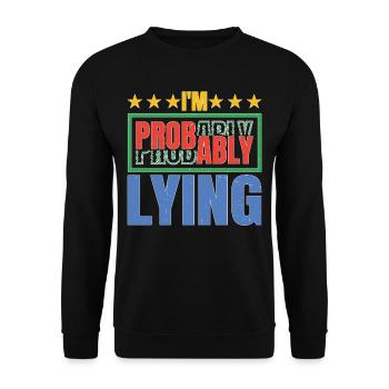 Je mens probablement 5 - Sweat-shirt Unisexe - noir - Devant - Alina (178cm) & Michal (187cm)