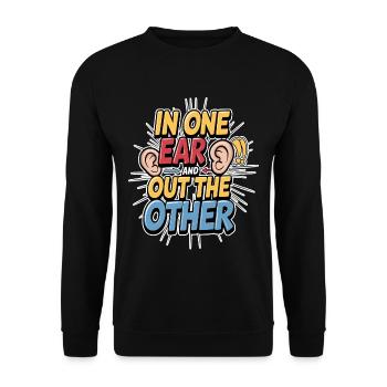In One Ear And Out The Other - Unisex Pullover - Schwarz - Vorne - Alina (178cm) & Michal (187cm)
