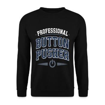 Professional Button Pusher - Unisex Pullover - Schwarz - Vorne - Alina (178cm) & Michal (187cm)