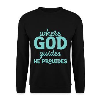 Where God Guides He Provides 6 - Unisex Pullover - Schwarz - Vorne - Alina (178cm) & Michal (187cm)