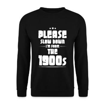 Please Slow Down I'm From The 1900s 6 - Unisex Pullover - Schwarz - Vorne - Alina (178cm) & Michal (187cm)