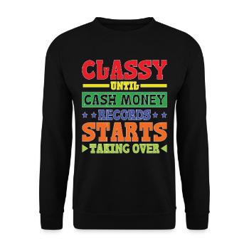 Classy Until Cash Money Records Starts 17 - Unisex Pullover - Schwarz - Vorne - Alina (178cm) & Michal (187cm)