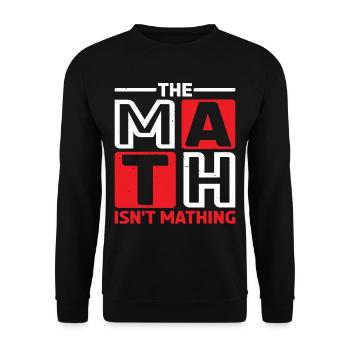 The Math Isn't Mathing 6 - Unisex Pullover - Schwarz - Vorne - Alina (178cm) & Michal (187cm)