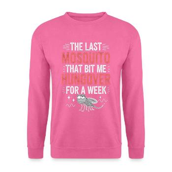 The Last Mosquito That Bit Me Was Hungover 6 - Unisex Pullover - Pink - Vorne