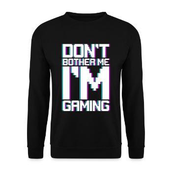 Don't Bother Me I'm Gaming 3 - Unisex Pullover - Schwarz - Vorne - Alina (178cm) & Michal (187cm)