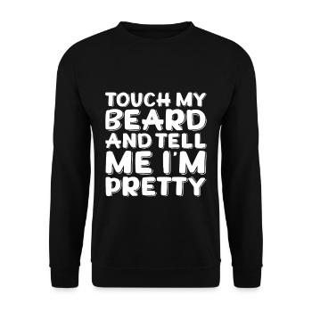 Touch My Beard And Tell Me I'm Pretty 3 - Unisex Pullover - Schwarz - Vorne - Alina (178cm) & Michal (187cm)