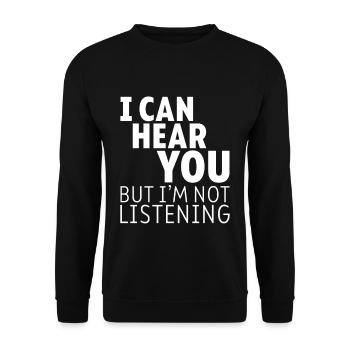 I Can Hear You But I'm Not Listening 3 - Unisex Pullover - Schwarz - Vorne - Alina (178cm) & Michal (187cm)