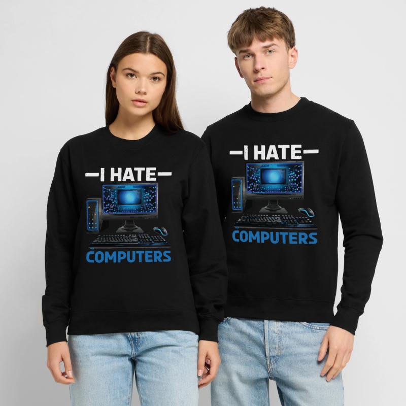 I Hate Computers Unisex Pullover