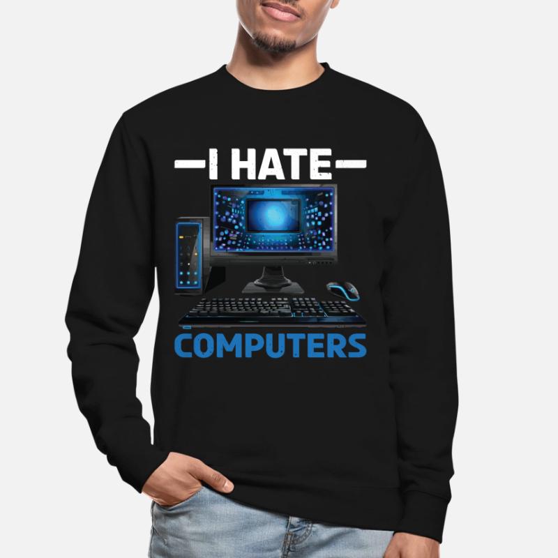 I Hate Computers Unisex Pullover