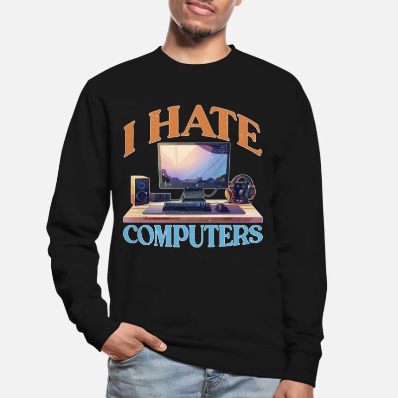 I Hate Computers 2 Unisex Pullover