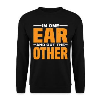 In One Ear And Out The Other 7 - Unisex Pullover - Schwarz - Vorne - Alina (178cm) & Michal (187cm)