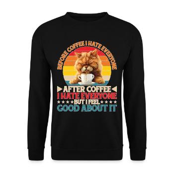 After Coffee I Hate Everyone I Feel Good About It2 - Unisex Pullover - Schwarz - Vorne - Alina (178cm) & Michal (187cm)