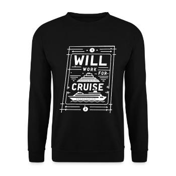 Will Work For Cruise 5 - Unisex Pullover - Schwarz - Vorne - Alina (178cm) & Michal (187cm)