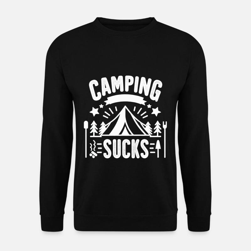 Camping Sucks 11 - Unisex Pullover - Schwarz