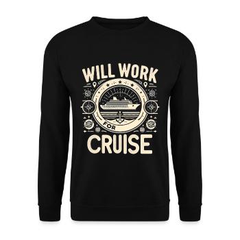 Will Work For Cruise 6 - Unisex Pullover - Schwarz - Vorne - Alina (178cm) & Michal (187cm)