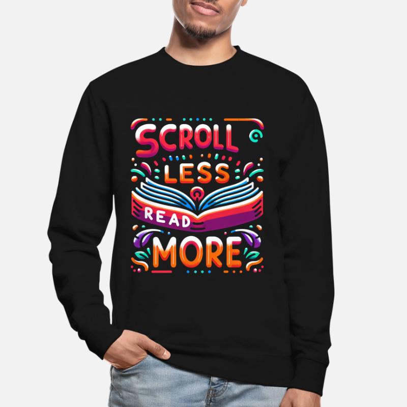 Scroll Less Read More 5 Unisex Pullover