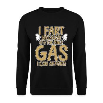 I Fart Because It's The Only Gas I Can Afford 5 - Unisex Pullover - Schwarz - Vorne - Alina (178cm) & Michal (187cm)