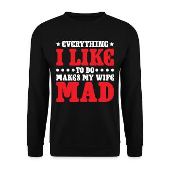 Everything I Like To Do Makes My Wife Mad 2 - Unisex Pullover - Schwarz - Vorne - Alina (178cm) & Michal (187cm)