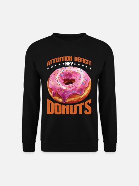Attention Deficit Hey Donuts 6 - Unisex Pullover - Schwarz