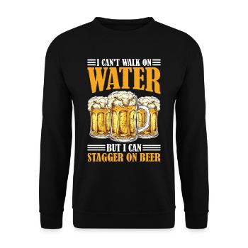 I Can't Walk On Water But I Can Stagger On Beer - Unisex Pullover - Schwarz - Vorne - Alina (178cm) & Michal (187cm)