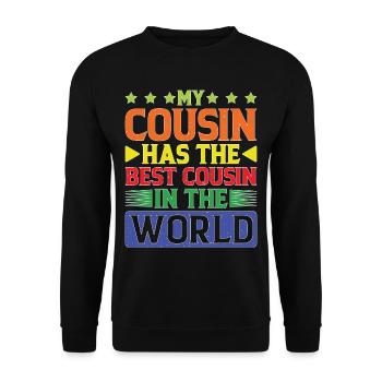 My Cousin Has The Best Cousin In The World - Unisex Pullover - Schwarz - Vorne - Alina (178cm) & Michal (187cm)