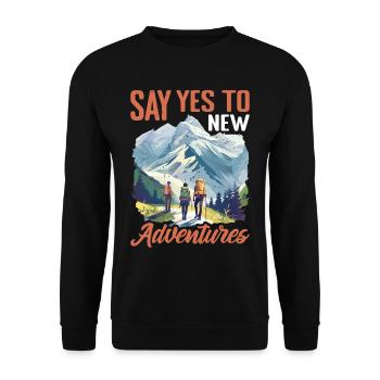 Say Yes To New Adventures 5 - Unisex Pullover - Schwarz - Vorne - Alina (178cm) & Michal (187cm)