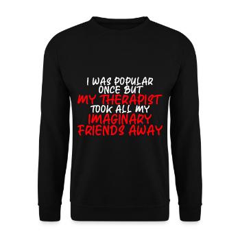 My Therapist Took All My Imaginary Friends Away 3 - Unisex Sweatshirt - black - Front - Alina (178cm) & Michal (187cm)