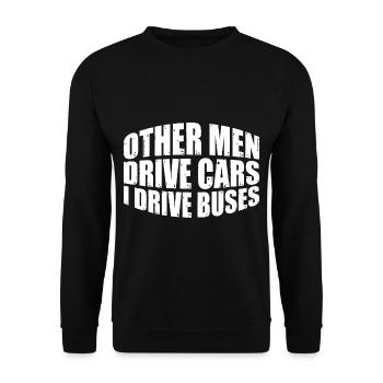 Other Men Drive Cars I Drive Buses 4 - Unisex Sweatshirt - black - Front - Alina (178cm) & Michal (187cm)