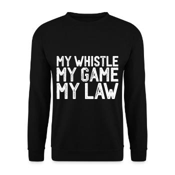 My Whistle My Game My Law 3 - Unisex Sweatshirt - black - Front - Alina (178cm) & Michal (187cm)