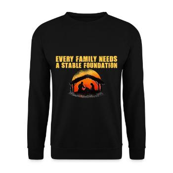 Every Family Needs A Stable Foundation - Unisex Pullover - Schwarz - Vorne - Alina (178cm) & Michal (187cm)