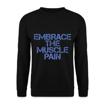 Embrace The Muscle Pain 3 - Unisex Pullover - Schwarz - Vorne - Alina (178cm) & Michal (187cm)