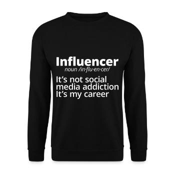 Influencer, It's Not Social Media Addiction - Unisex Pullover - Schwarz - Vorne - Alina (178cm) & Michal (187cm)