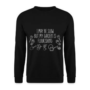 I May Be Slow But My Garden Is Flourishing 4 - Unisex Sweatshirt - black - Front - Alina (178cm) & Michal (187cm)