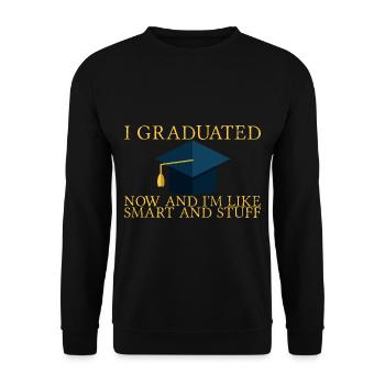 J’ai obtenu mon diplôme maintenant et je suis comme intelligent et trucs 6 - Sweat-shirt Unisexe - noir - Devant - Alina (178cm) & Michal (187cm)