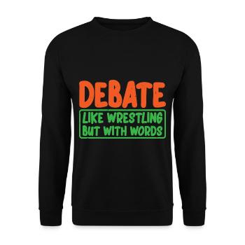 Debate, Like Wrestling But With Words 3 - Unisex Pullover - Schwarz - Vorne - Alina (178cm) & Michal (187cm)