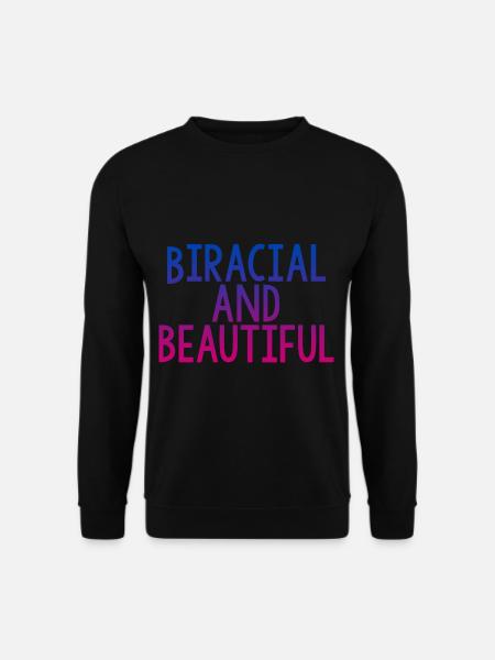 Biracial And Beautiful 4 - Unisex Sweatshirt - black