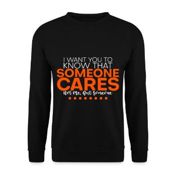 Someone Cares, Not Me, But Someone 2 - Unisex Sweatshirt - black - Front - Alina (178cm) & Michal (187cm)
