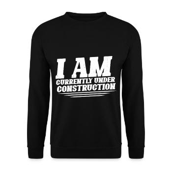 I Am Currently Under Construction 14 - Unisex Pullover - Schwarz - Vorne - Alina (178cm) & Michal (187cm)